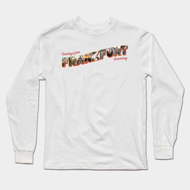 Greetings from Frankfurt in Germany Vintage style retro souvenir Long Sleeve T-Shirt by DesignerPropo